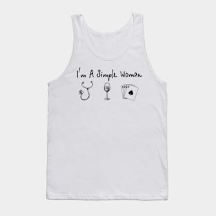 I'm A Simple Woman Nurse Wine Cards Tank Top